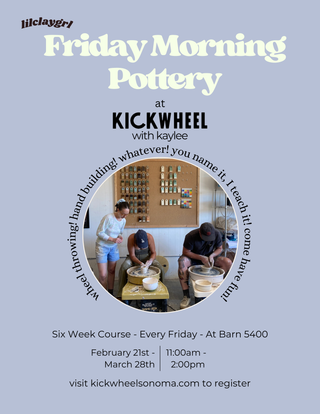 Lil’ Clay Grl presents Friday Pottery 11am-2pm, [February/March 2025]