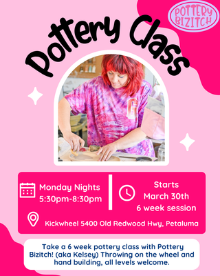 Pottery Bizitch Mondays Evenings 5:30pm - 8:30pm March through May 2026